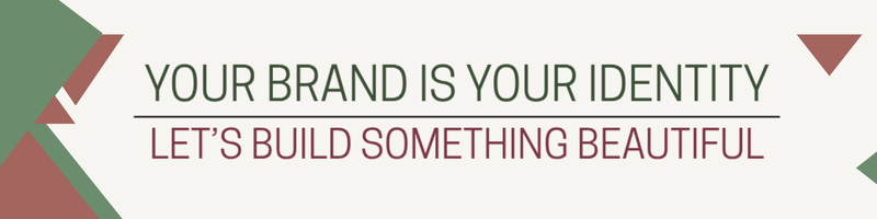 Your brand is your identity. Let's build something beautiful.