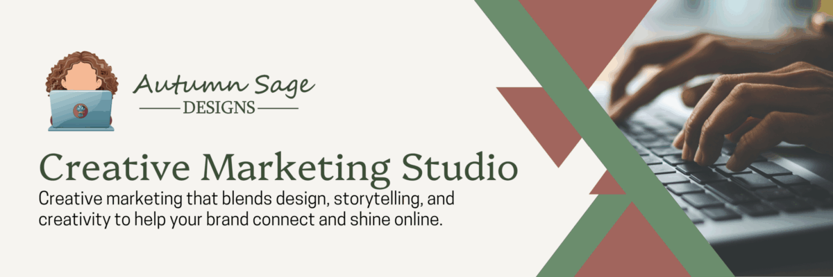 Autumn Sage Designs, Creative Marketing Studio
